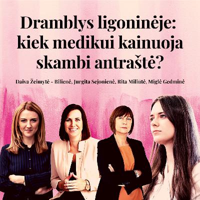 [22] Dramblys ligoninėje | Skambi antraštė - kiek tai kainuoja medikui?