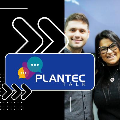 PLANTEC TALK #03 - ENTREVISTA COM KARLA DANGELO E LUIS SEGALA