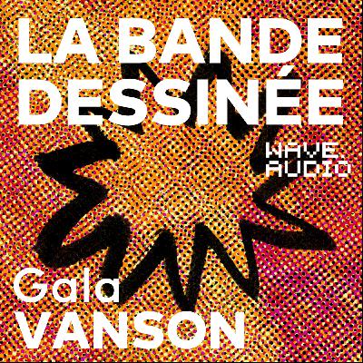 Gala Vanson : "Je n'ai jamais compris pourquoi mes grands-parents travaillaient autant"