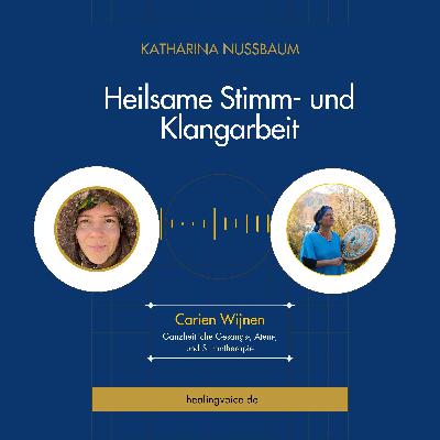 #1 Pionierin der heilsamen Gesangsarbeit- Carien Wijnen #1 Pionierin der heilsamen Gesangsarbeit- Carien Wijnen