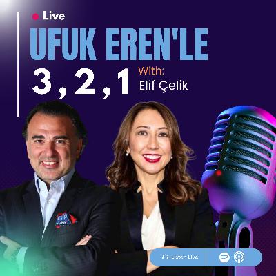Ufuk Eren´le 3,2,1: Elif Çelik