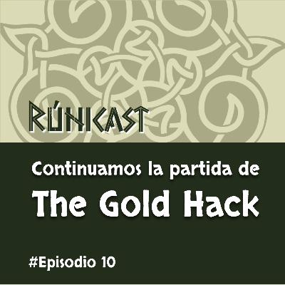 Ep.10 ¡Jugamos una partida del Hack Dorado! (Parte 2) Ep.10 ¡Jugamos una partida del Hack Dorado! (Parte 2)