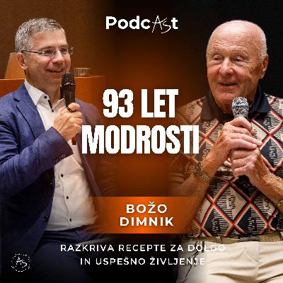 Božo Dimnik: 93 let modrosti – Recepti za dolgo in uspešno življenje | PodcAŠt #14 Božo Dimnik: 93 let modrosti – Recepti za dolgo in uspešno življenje | PodcAŠt #14