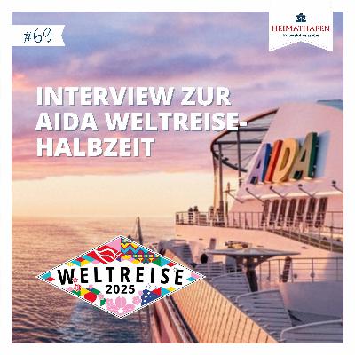 #69 | AIDA Weltreise-Halbzeit: Interview mit Nico von Bord