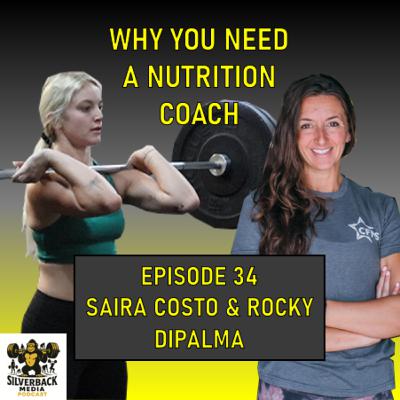 Why You Need a Nutrition Coach | Nutrition Challenge Winner Saira Costo & Rocky DiPalma | Episode 34 Why You Need a Nutrition Coach | Nutrition Challenge Winner Saira Costo & Rocky DiPalma | Episode 34