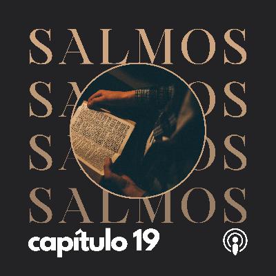 SALMO CAP. 19 SALMO CAP. 19