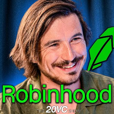 20VC: Vlad Tenev on Robinhood’s $85BN Resurgence | Tokenizing SpaceX & OpenAI | Building Nine Revenue Lines Over $100M | Why Crypto Will Be Robinhood's Biggest Revenue Line | Why Stablecoins Will Replace Banking Rails