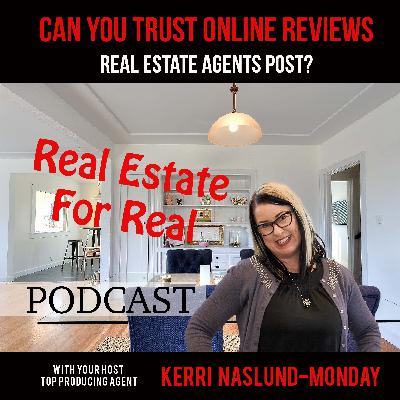 EP19- Can you trust online reviews real estate agents post?