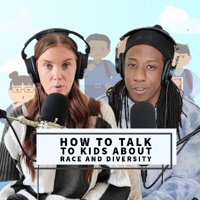 How to Talk to Kids About Race and Diversity