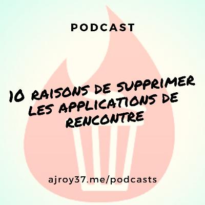 10 raisons de supprimer les applications de rencontre