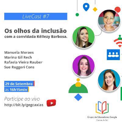 Os olhos da inclusão Os olhos da inclusão