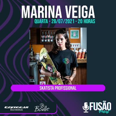 Fusão Podcast - Marina Veiga #031