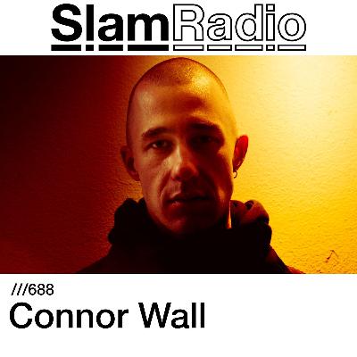 #SlamRadio - 688 - Connor Wall
