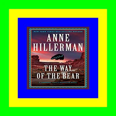 ( ReaD ) The Way of the Bear (Leaphorn, Chee & Manuelito #8) [READ]