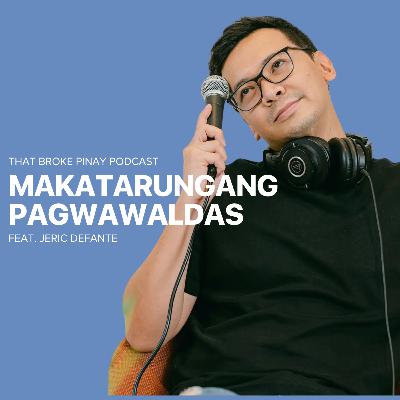 Makatarungang Pagwawaldas Makatarungang Pagwawaldas