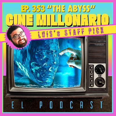 353 - The Abyss. Luis's Staff Pick