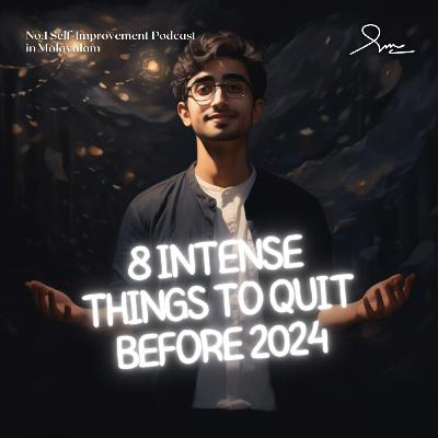 8 Intense Things to Quit Before 2024 | New Year Exclusive