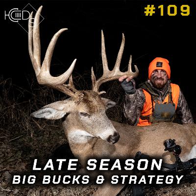 #109 - LATE SEASON BUCK DOWN! Strategies for Year-End Success... #109 - LATE SEASON BUCK DOWN! Strategies for Year-End Success...
