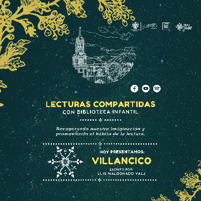 Lecturas Compartidas: Villancico - Luis Maldonado Valz Lecturas Compartidas: Villancico - Luis Maldonado Valz