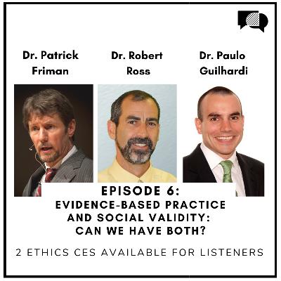 S1E6 - Evidence-based Practice and Social Validity: Can We Have Both?