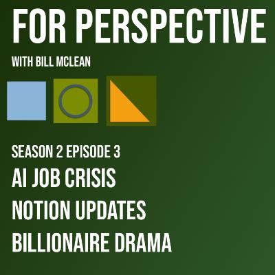AI Job Crisis, Notion Updates, Billionaire Drama and more!