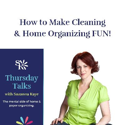 123 How to Make Cleaning & Home Organizing Fun