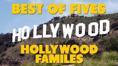 Best of Fives – Hollywood Families Best of Fives – Hollywood Families