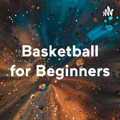 Basketball for Beginners