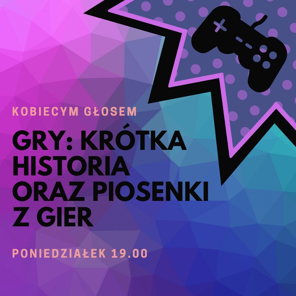 Kobiecym głosem – Gry_ krótka historia oraz piosenki z gier episode artwork