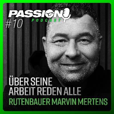 ÜBER SEINE ARBEIT REDEN ALLE - Rutenbauer Marvin Mertens