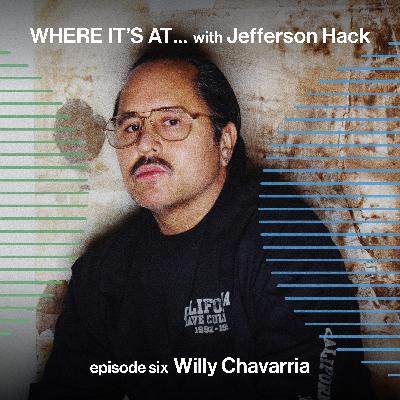 WHERE IT'S AT … with Willy Chavarria