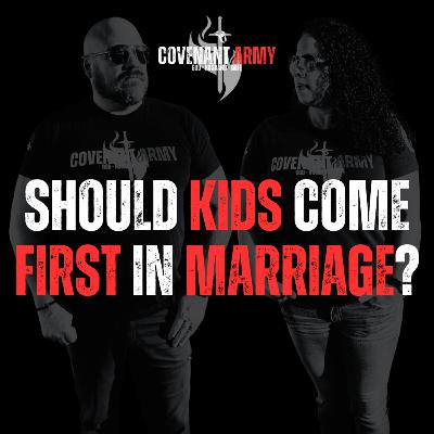 Should Kids Come First in Marriage?