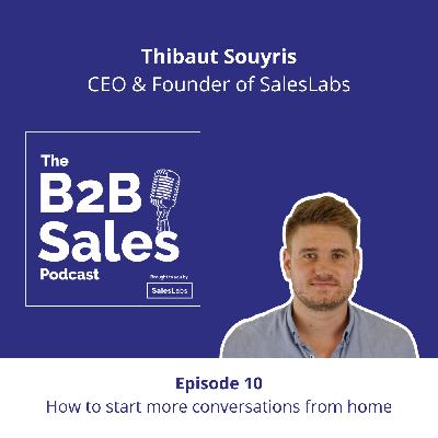 Episode 10 - How to start more conversations from home, with Thibaut Souyris