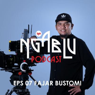 NGABLU PODCAST EPS 07: NGOBROLIN DILAN BARENG FAJAR BUSTOMI