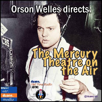 The Mercury Theatre on the Air || The Count of Monte Cristo | 1938