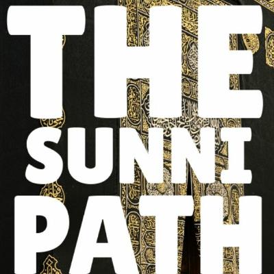 The Sunni Path, Part 1: Knowledge about religion, sect, Muslims, and other religions! The Sunni Path, Part 1: Knowledge about religion, sect, Muslims, and other religions!