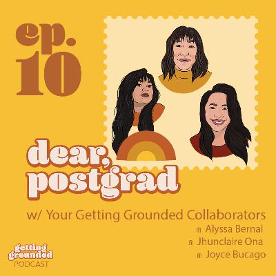 #10 Dear Postgrads, Let's Take a Moment to Reflect on How Far We've Come w/ Us, Your Hosts! (Season Finale)