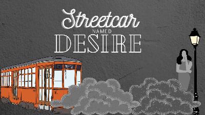 Episode 20: A Streetcar Named Desire
