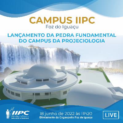 Live 277- Lançamento da Pedra Fundamental do Campus IIPC Live 277- Lançamento da Pedra Fundamental do Campus IIPC
