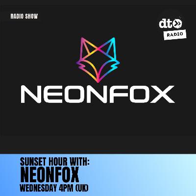 Sunset Hour with Neon Fox Episode 5 Sunset Hour with Neon Fox Episode 5