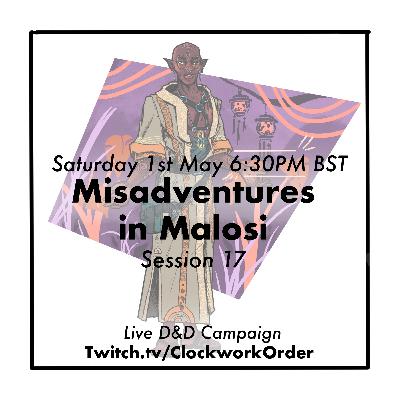 Misadventures in Malosi | The Clockwork Order | S1E17