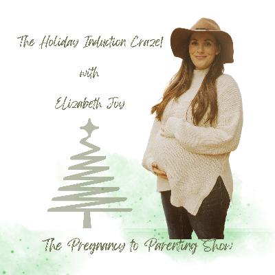 EP 355: The Holiday Induction Craze!!! with Elizabeth Joy