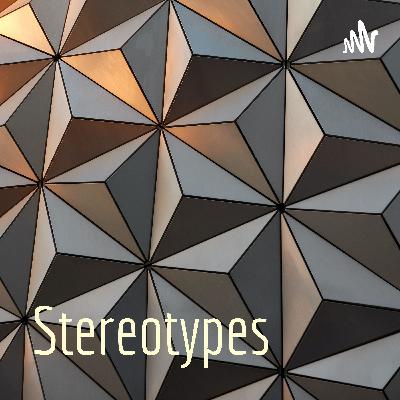 Stereotypes 2
