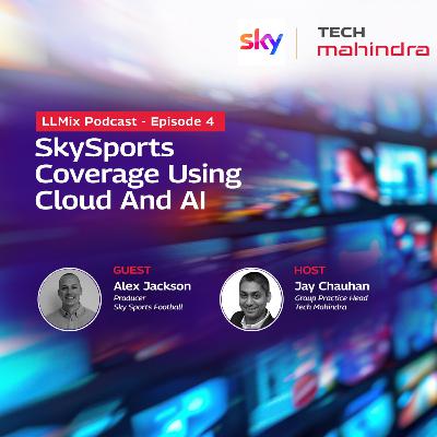 Revolutionizing Sports Broadcasting: Cloud, AI, and VR with Alex Jackson from Sky Sports Revolutionizing Sports Broadcasting: Cloud, AI, and VR with Alex Jackson from Sky Sports