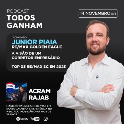T2 - E#09 - Junior Piaia - A visão de um Corretor EMPRESÁRIO