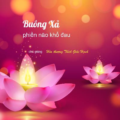 Cách buông xả phiền nào khổ đau