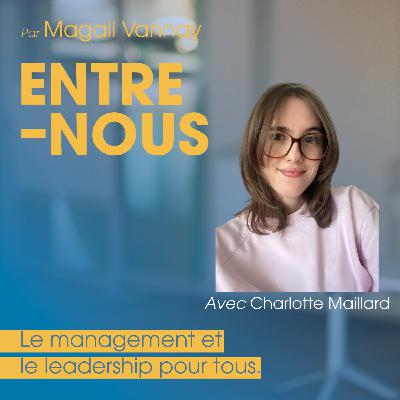 9. Management intergénérationnel: Le monde pro vu par la Génération Z avec Charlotte Maillard