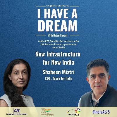 Episode 16 - Fireside Chat with Shaheen Mistri, CEO, Teach For India