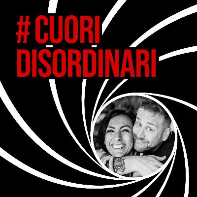 #cuoridisordinari - Ep. 06