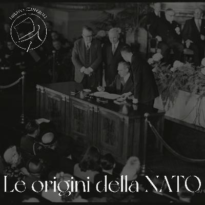 Le origini della NATO Le origini della NATO